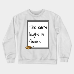 Earth Day Quote Crewneck Sweatshirt